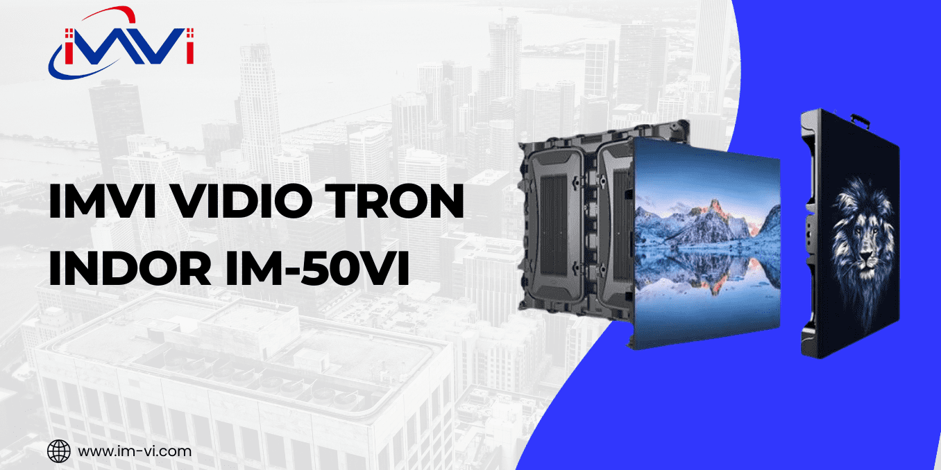 IMVI VIDEOTRON INDOOR IM-50VI