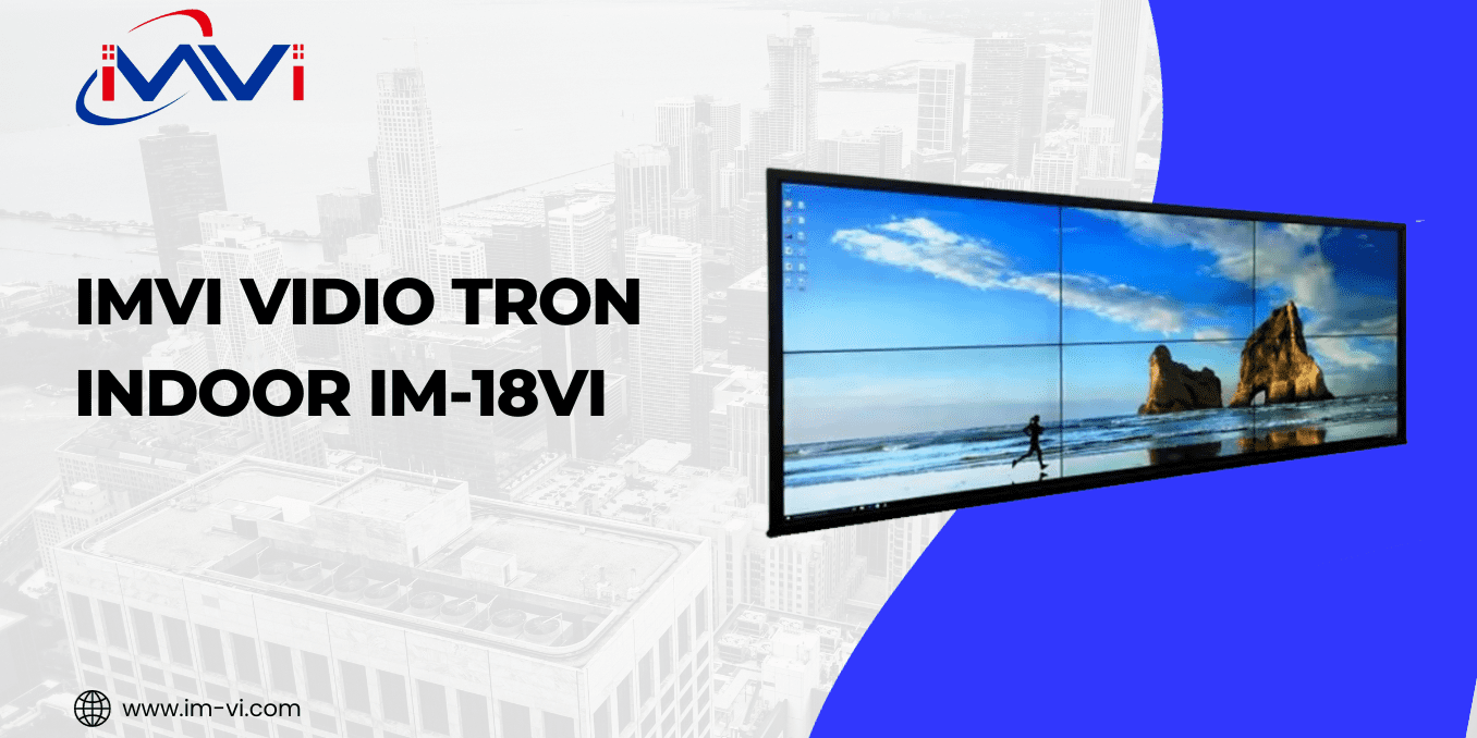 IMVI VIDEOTRON INDOOR IM-18VI